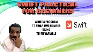 HOW TO SWAP TWO NUMBER USING THIRD VARIABLE | SWIFT Example | Tamil Software