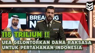 DUNIA KAGET! UEA GELONTORKAN DANA RAKSASA UNTUK PERTAHANAN INDONESIA  MUSUH MERIANG