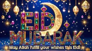 💎🌙🕌 Eid Wishes 2025 |🎥 ✨ 3D Gemstone Eid Mubarak Video Status |🎉