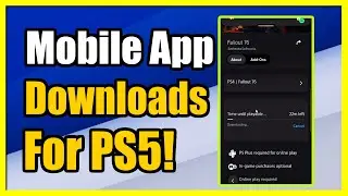Как проверить загрузки игр для PS5 в приложении PlayStation Phone (да и нет)