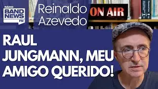 Reinaldo: O país perdeu Raul Jungmann, um homem brilhante e um grande brasileiro