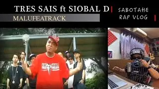 MALUFEATRACK .18 ( TRESSAIS FT SIOBAL D ) SABOTAHE REACTION VIDEO #RAPREACTION