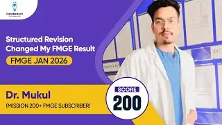 Structured Revision Changed My FMGE Result - Dr Mukul