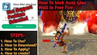 HOW TO MAKE AUTOFAST GLOO WALL IN FREE FIRE | APP NOT SUPPORTED PROBLEM SOLVED
