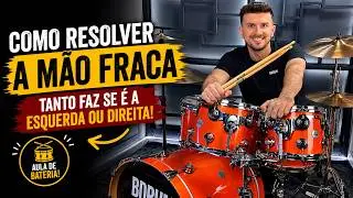 Como RESOLVER  a MÃO FRACA na Bateria