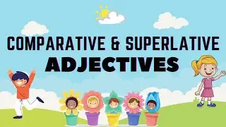 Adjective Comparative Superlative| Comparison Adjectives -Definition and Examples| English Adjective