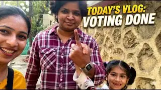 Today’s vlog: Voting done| Danni Gawde | Bhakti Gawde | Daani Ani Aai