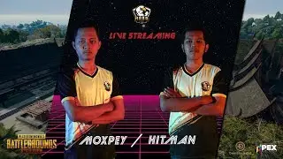 [EP 087] LIVE PUBG MOBILE - NARA MOXPEY & HITMAN