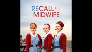Recall The Midwife Season 12 Part 2 Best Moments