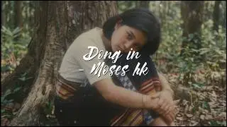 Dong in - Moses Hk || Thadou - Kuki Original Song || Official Lyrics Video