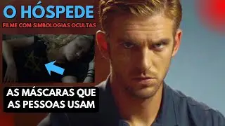 Filme O H&oacute;spede  An&aacute;lise Psicol&oacute;gica e oculta