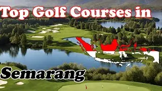 Top Public Golf in Semarang, Indonesia