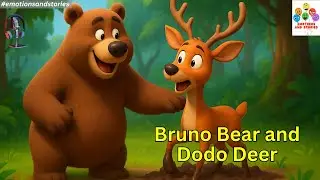 Bruno Bear and Dodo Deer #emotionsandstory #kidsstory #shortstory #englishstory #viral #trending