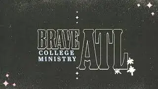 WHAT IS BRAVE ATL? | ONE SUNDAY | 1-800PRAYFORME