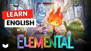 Learn ENGLISH FAST with Disney Pixar's Elemental