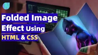 Folded Image Effect Using HTML & CSS | Web Development Series | Newton School