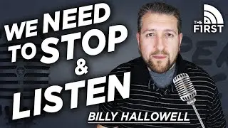 We NEED to STOP & LISTEN | Billy Hallowell | Open Mic