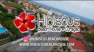 Hibiscus Beach House Cura&ccedil;ao drone tour