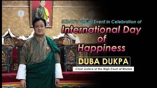 DUBA DUKPA | Chief Justice of the High Court of Bhutan | 03-20-2021