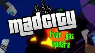 Mad City (Tear Gas Update) - Roblox