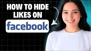 How to Hide Likes on Facebook 2025 (Step by Step)