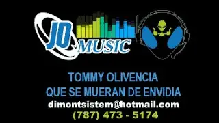 Tommy Olivencia Que Se Mueran De Envidia