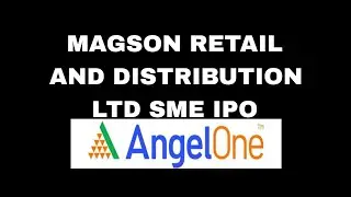 MAGSON RETAIL AND DISTRIBUTION LTD SME IPO APPLY IN ANGEL ONE PLATFORM