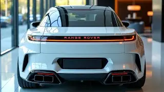2025 Range Rover Sedan: The Perfect Blend of Luxury and Performance