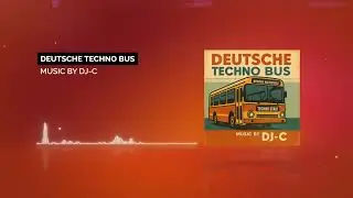 DJ-C - Deutsche Techno Bus (Visualizer)