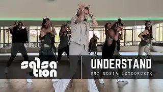 UNDERSTAND - Salsation® Choreography by SMT Gosia Izydorczyk