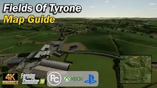 Fields of Tyrone | Map Guide | Farming Simulator 25
