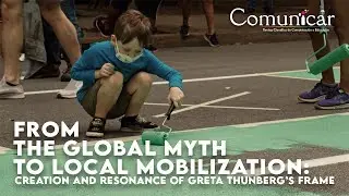 From the global myth to local mobilization: Creation and resonance of Greta Thunberg&rsquo;s frame