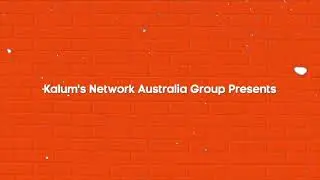 Kalum's Network Australia Group Presents Intro (December 2026) (Kalum's Kit Builds)