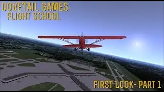 [DTG Flight School] First Look- Part 1