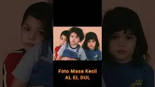 Foto Masa Kecil AL EL DUL #al #el #dul #aleldul