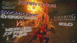 E.R. Shadow of the Erdtree - Midra LordofFrenziedFlame ParryFocus!solo SwordofNight & GreatKatanaPs4