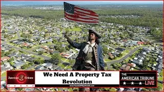 We Need A Property Tax Revolution