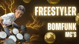 Freestyler  - BomFunk MC's Drum Cover