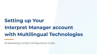 Setting up your Interpret Manager Account