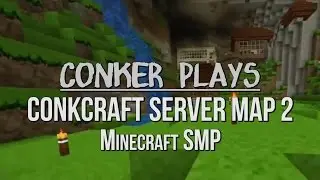 #13. Blowing Up A Village | ConkCraft Ⅱ