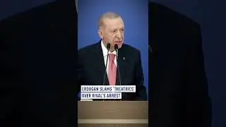 Erdogan slams &lsquo;theatrics&rsquo; over rival&rsquo;s arrest