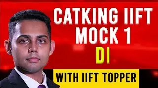 IIFT Live Mock Taking Strategy (DI) with IIFT Topper | Time Management Strategy
