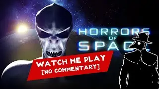 Sub plays WHAT | 7 Minutes of Horrors of Space  [No commentary. Relaxed gameplay]
