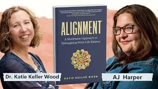 A Holistic Approach To Balancing Your Career | Reading of ALIGNMENT by Dr. Katie Keller Wood