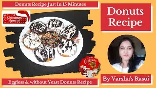 Donuts Recipe || Donuts without Yeast || Eggless & No-Bake Donuts Recipe || By Varsha&rsquo;s Rasoi