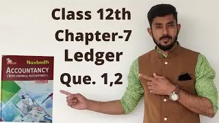 CLASS 11| CGBOARD | CH- 7 Ledger|Question- 1, 2
