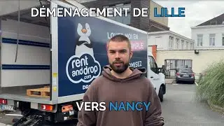 D&eacute;m&eacute;nagement de Lille &agrave; Nancy avec Rent and Drop : L'exp&eacute;rience compl&egrave;te de Tom 🚚