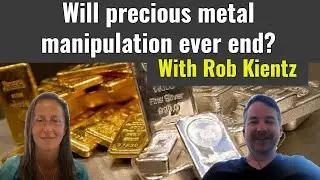 Rob Kientz: Will silver manipulation ever end?