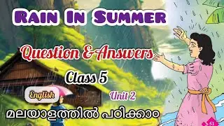 Class 5 | Rain in Summer | Question and Answers | Malayalam Explanation | Learners Corner #class5