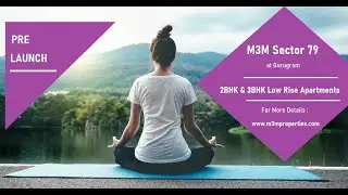 M3M Low Rise Apartments - Discover Premium Lifestyle at Sector 79A & 79B Gurugram